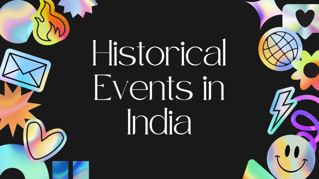 Historical Events in India